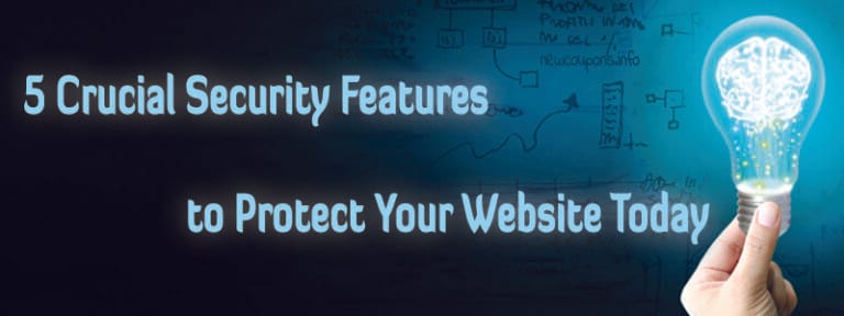 5 Crucial Security Features to Protect Your Website Today