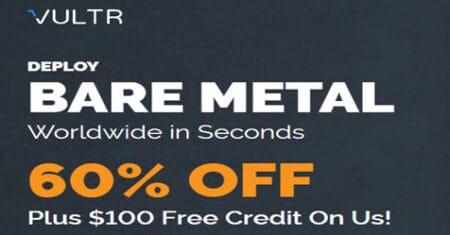 Vultr Bare Metal Server: 60% off plus $100 Free Credit! Vultr Bare Metal 60% Discount plus $100 free credit-thumbnail