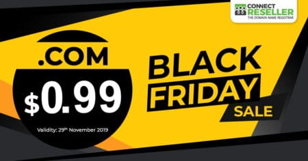 Black Friday Hot Sale! Register .COM For Only $0.99 ConnectReseller Black Friday $0.99 .COM Sale