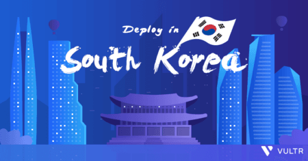 Vultr opens South Korea data center
