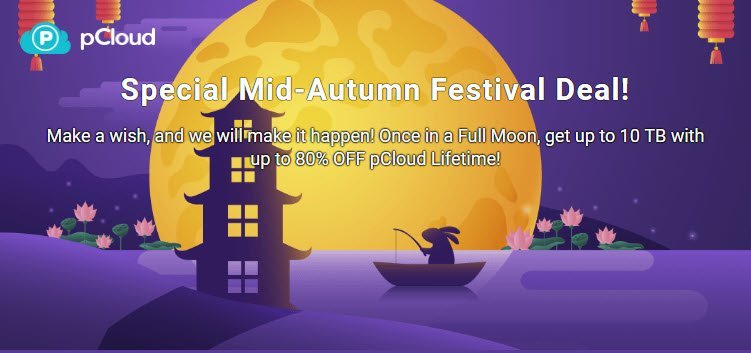 pCloud Mid-Autumn Festival Deal &#8211; Up to 80% OFF Lifetime Plans