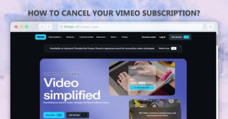 How To Cancel Your Vimeo Subscription On All Devices? How To Cancel Your Vimeo Subscription