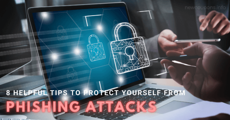 8 Helpful Tips To Protect Yourself From Phishing Attacks