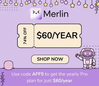 Get Merlin AI for $60/year ($5/mo) - 74% Off