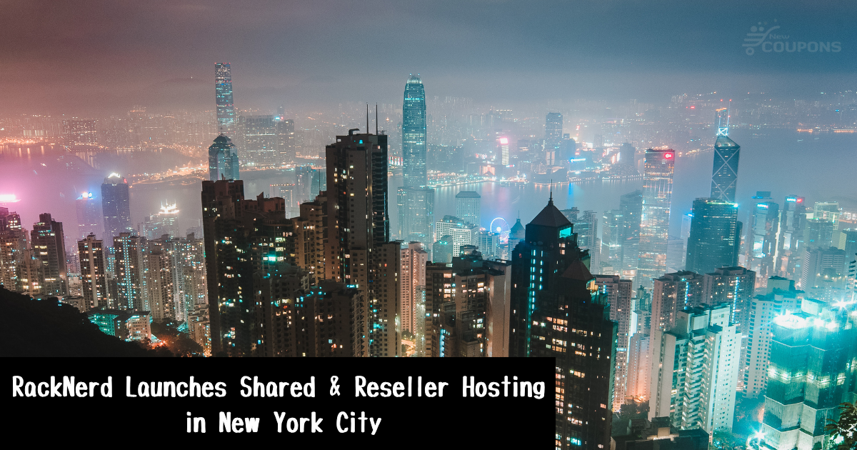RackNerd Launches Shared &#038; Reseller Hosting in New York City